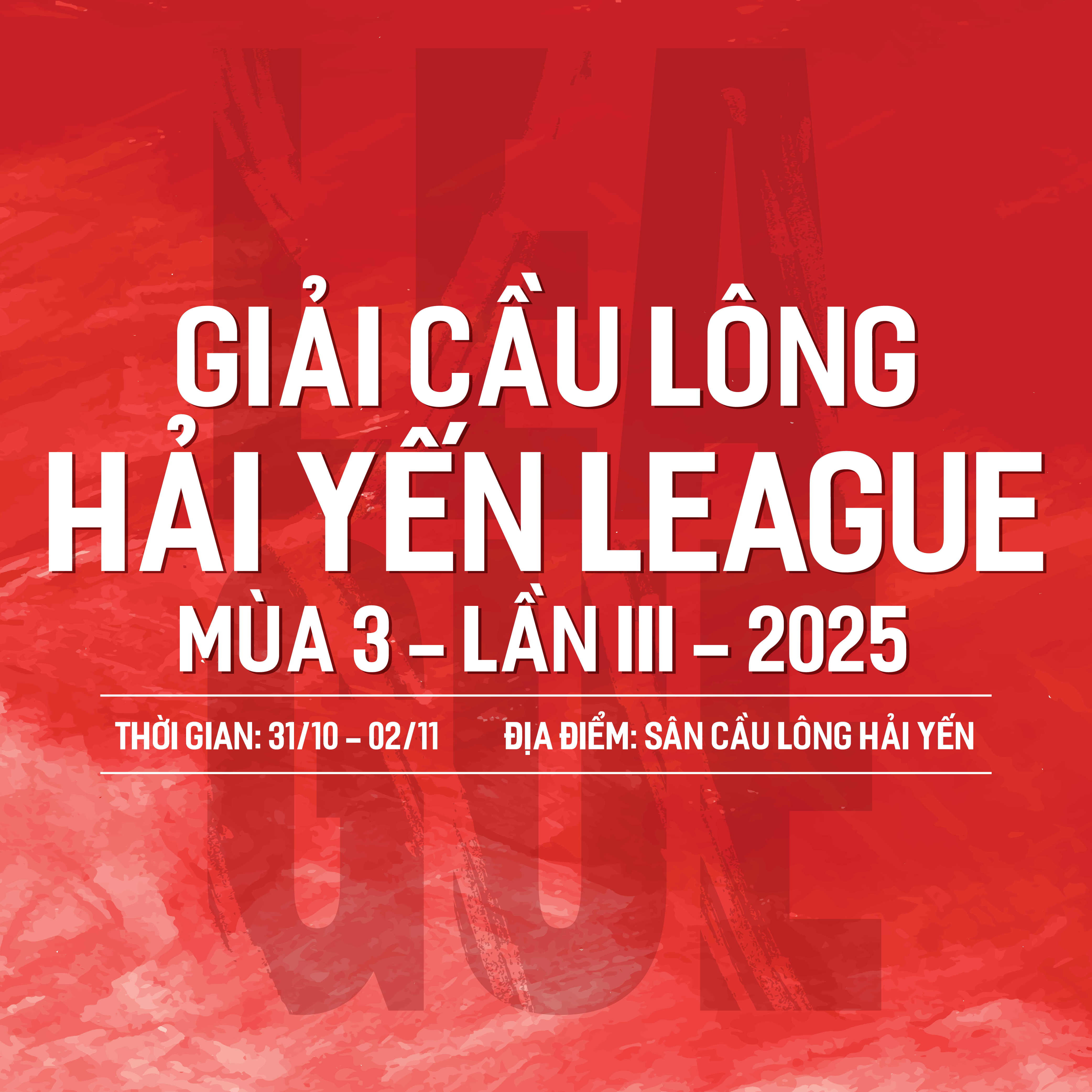 Giải đấu cầu lông GIẢI CẦU LÔNG HẢI YẾN LEAGUE 2025 MÙA 3 - LẦN III - 2025